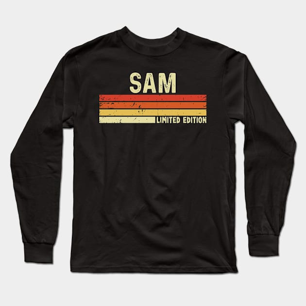 Sam First Name Vintage Retro Gift For Sam Long Sleeve T-Shirt by CoolDesignsDz